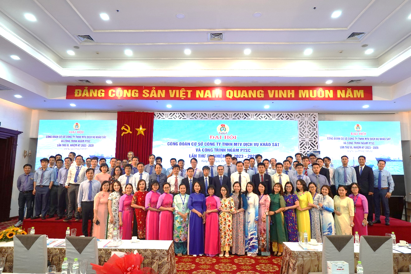 Đại hội công đoàn cơ sở công ty TNHH MTV Dịch vụ khảo sát và công trình ngầm PTSC G&S lần thứ III, nhiệm kỳ 2023- 2028